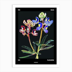 No Rain No Flowers Poster Bluebonnet 3 Art Print