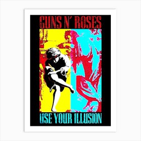 Guns N Roses Use Your Illusion Art Print