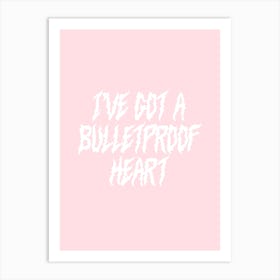 Bulletproof Heart Art Print