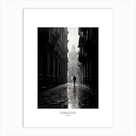 Poster Of Zaragoza, Spain, Black And White Analogue Photography 4 Art Print