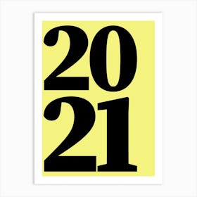 2021 Typography Date Year Word Art Print