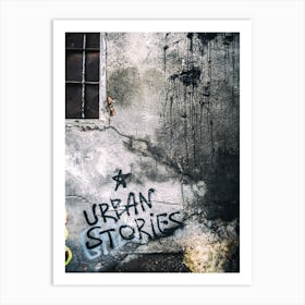 Urban Stories Of Decay Art Print