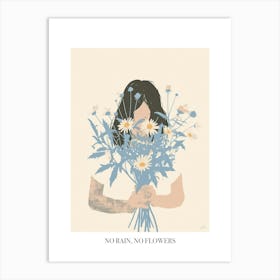 No Rain, No Flowers Poster Spring Girl With Blue Flowers 1 Art Print