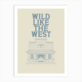 Wild Like the West Poster, Vintage Horse Art, Retro Western Print, Texas Art, Cowboy Artwork Art Print