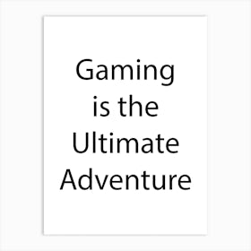 Gaming Quote 15 Art Print