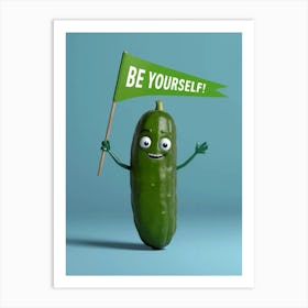 Be Yourself Art Print