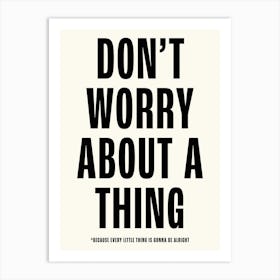 Dont Worry... Wall Art Quote Poster Print Art Print