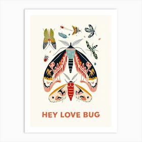 Hey Love Bug Poster 8 Art Print