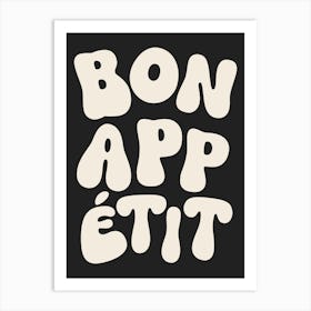 Bon Appetit - White & Black Art Print