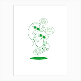 We Are Cool Beans Art Print