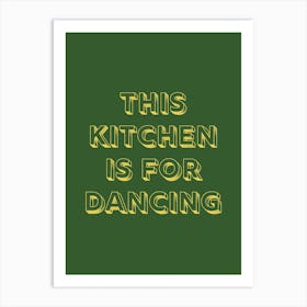 This Kitchen Is For Dancing Typography Art Print