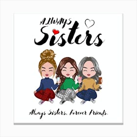 Always Sisters 2 Canvas Print