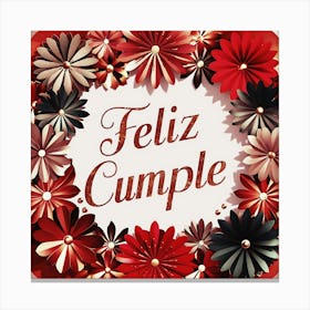 Feliz cumple and Feliz cumpleaños sign means Happy Birthday in Spanish language, Birthday party celebration gift with birthday cake candle colorful balloons best congratulation over light backgroundFeliz Cumple 12 Canvas Print