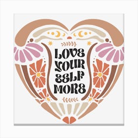 Love Your Self Canvas Print