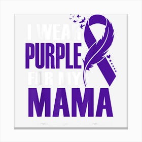 I Wear Purple For My Mama Fibromyalgia Awareness Feather Canvas Print