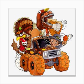 Thanksgiving Funny Turkey Pie Pilgrim T Rex Riding Truck Canvas Print