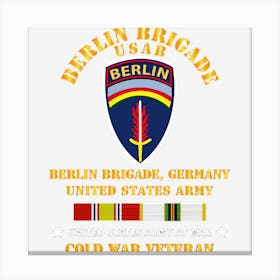 Berlin Brigade Us Army W Cold Service Ribbons Canvas Print