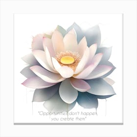 Inspirational Quotes (6) Lotus Flower Canvas Print