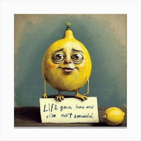 Life Gone Lemon Canvas Print