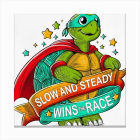 Slow And Steady Wins The Race Canvas Print