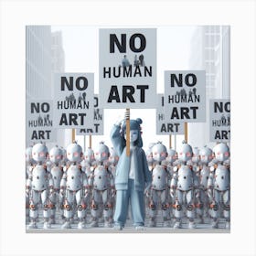No Human Art Protest Canvas Print