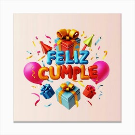 Feliz cumple and Feliz cumpleaños sign means Happy Birthday in Spanish language, Birthday party celebration gift with birthday cake candle colorful balloons best congratulation over light backgroundFeliz Cumplie Canvas Print