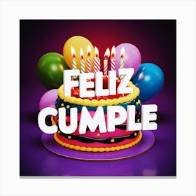 Feliz cumple and Feliz cumpleaños sign means Happy Birthday in Spanish language, Birthday party celebration gift with birthday cake candle colorful balloons best congratulation over light background wall artFeliz Cumple 10 Canvas Print