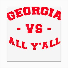 Georgia Vs All Yall Canvas Print