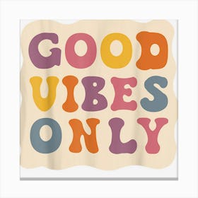 Good Vibes Only Flower Hawaii Beach Summer Vacation Family Canvas Print