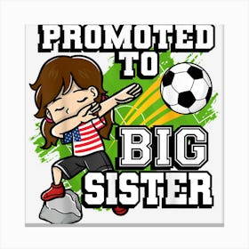 Promoted To Big Sister Soccer Player American Flag Canvas Print