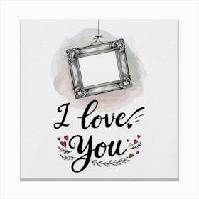 I Love You 5 Canvas Print