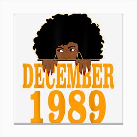 December 1989 33rd Birthday 33 Years Old Black Women Girls Canvas Print