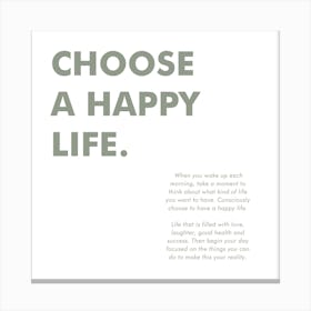 Choose A Happy Life 05 Canvas Print