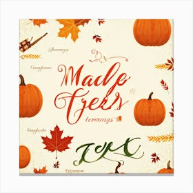 Calligraphic Typography Capturing The Essence Of Gratitude And Harvest Maple Leaves And Pumpkins Ad (3) Canvas Print