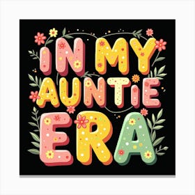 In My Auntie Era Canvas Print