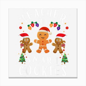 Teacher Of Smart Cookies Lights Funny Teacher Christmas Canvas Print