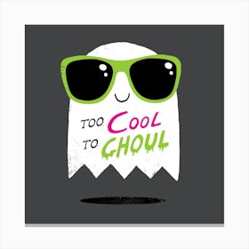 Too Cool To Ghoul Canvas Print