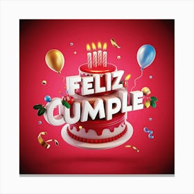 Feliz cumple and Feliz cumpleaños sign means Happy Birthday in Spanish language, Birthday party celebration gift with birthday cake candle colorful balloons best congratulation over light background wall artFeliz Cumple 19 Canvas Print