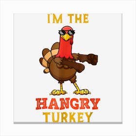 Hangry Turkey Matching Family Group Thanksgiving Canvas Print