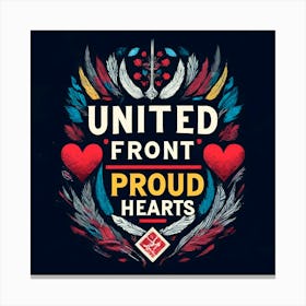 United Front Proud Hearts Canvas Print