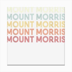 Mount Morris New York Mount Morris Ny Retro Vintage Text Canvas Print