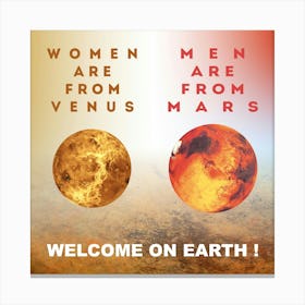 Welcome to Earth Canvas Print