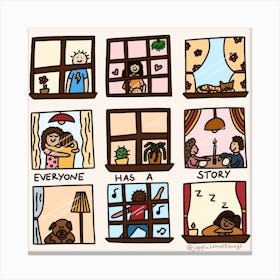 Everyone Has A Story Canvas Print