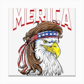 Trending Merica Eagle Mulle 4th Of July Redneck Patriot Canvas Print