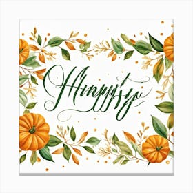 An Autumnal Handwritten Calligraphy Horizontal Leaf Shaped Typography Triumphantly Announcing The A 1 Canvas Print