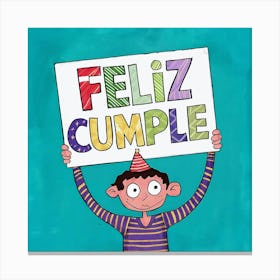 Feliz cumple and Feliz cumpleaños sign means Happy Birthday in Spanish language, Birthday party celebration gift with birthday cake candle colorful balloons best congratulation over light backgroundFeliz Cumple 5 Canvas Print