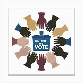 United We Vote Canvas Print