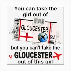 Gloucester Girl Gloucester Boarding Pass Gloucester Canvas Print