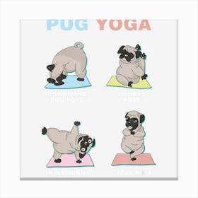 Cute Pug Yoga Poses Meditating Fitness Gym Canvas Print