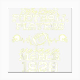 96 Year Old Birthday In March 1928 Best Football Players Canvas Print